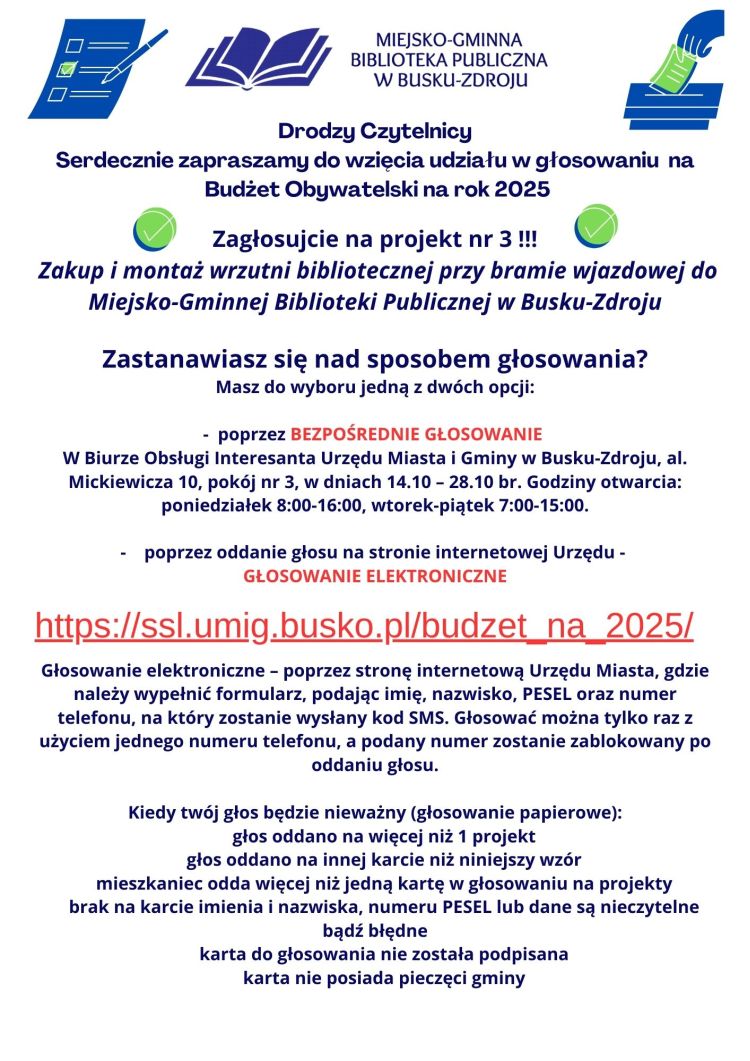 Drodzy Czytelnicy Serdecznie zapraszamy do wzięcia udziału w głosowaniu na Budżet Obywatelski na rok 2025